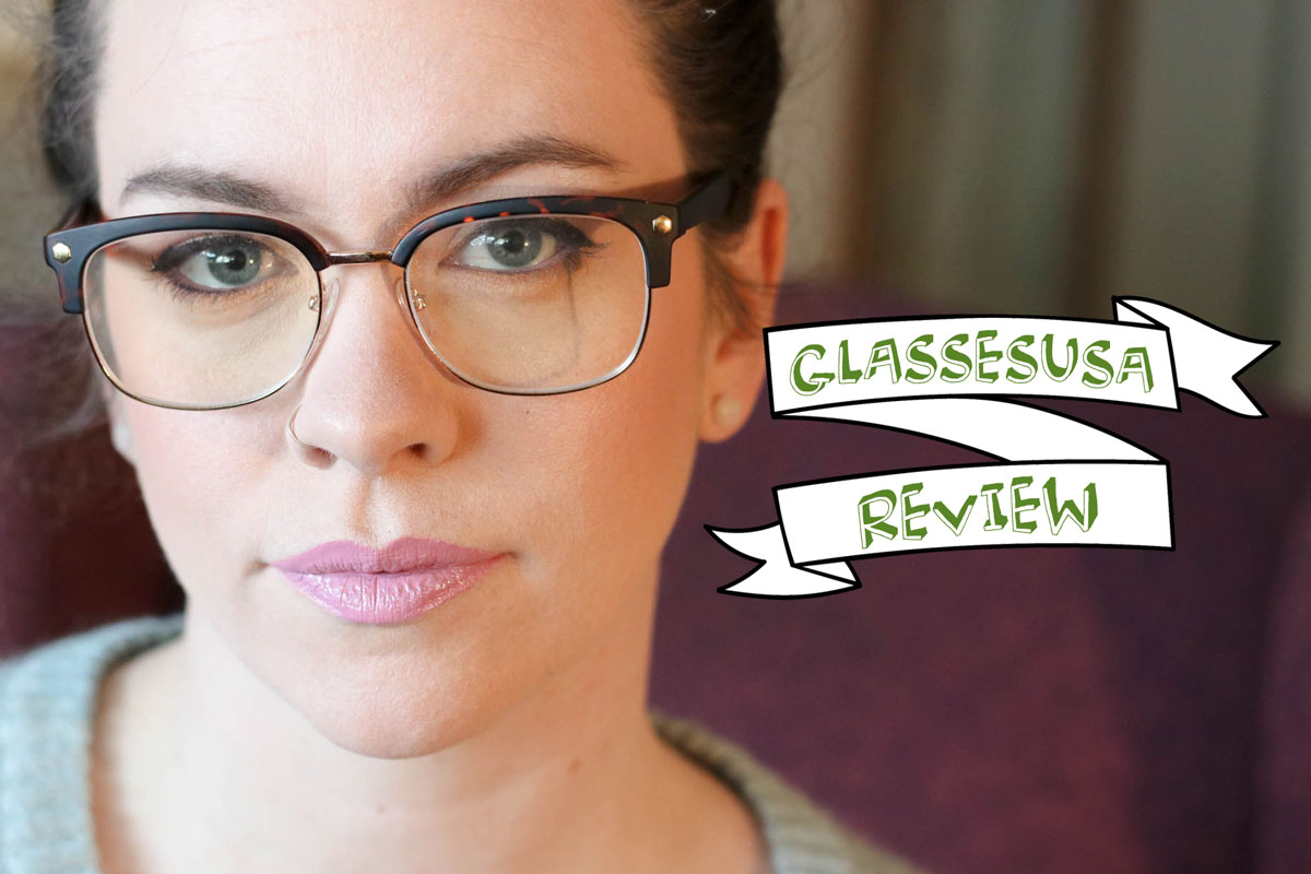 GlassesUSA Prescription Glasses Review • Broke and Beautiful

